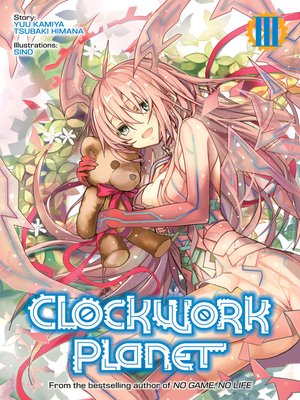 cover image of Clockwork Planet, Volume 3